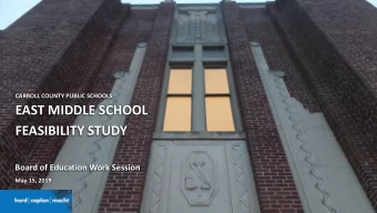 FEASIBILITY STUDY  Board of Education Work Session  May 15, 2019  1  1  EAST MIDDLE SCHOOL  AGENDA