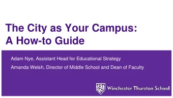 A How-to Guide  Adam Nye, Assistant Head for Educational Strategy  Amanda Welsh, Director of Middle
