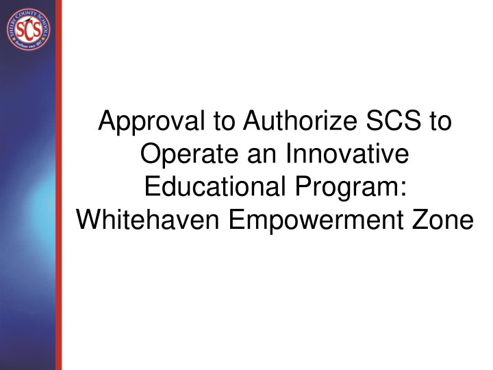 approval to authorize scs to