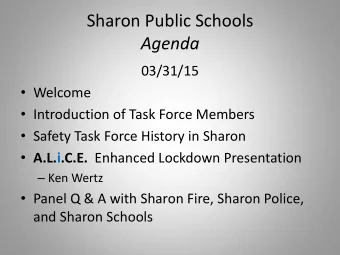 Sharon Public Schools  Agenda  03/31/15  Welcome  Introduction of Task Force Members