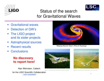 Status of the search  for Gravitational Waves  Gravitational waves  Detection of GWs