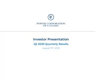 Investor Presentation  Q2 2020 Quarterly Results August 10 th , 2020  Forward looking statements