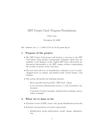 MIT Crypto Card, Progress Presentation  Chris Laas  November 30, 2000  $Id: handout.tex,v 1.1