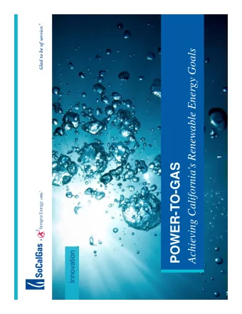 POWER-TO-GAS  Innovation  SoCalGas RD&amp;D  RESEARCH, DEVELOPMENT, &amp;  DEMONSTRATION  2  Low