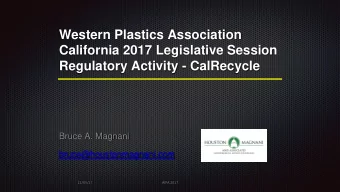 Western Plastics Association  California 2017 Legislative Session  Regulatory Activity - CalRecycle