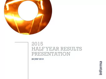 2015  HALF YEAR RESULTS  PRESENTATION  28 JULY 2015  STEPHEN A. CARTER  Group Chief Executive