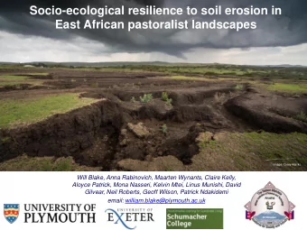 East African pastoralist landscapes  Image: Carey Marks  Will Blake, Anna Rabinovich, Maarten