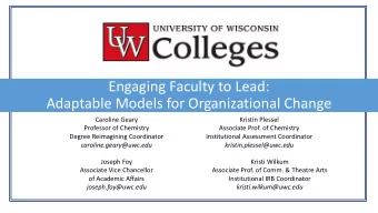 Engaging Faculty to Lead:  Adaptable Models for Organizational Change  Caroline Geary  Kristin