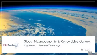 Global Macroeconomic &amp; Renewables Outlook  Key Views &amp; Forecast Takeaways  25 November