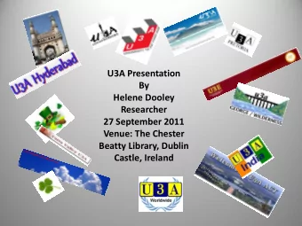 Helene Dooley  Researcher  27 September 2011  Venue: The Chester  Beatty Library, Dublin  Castle,