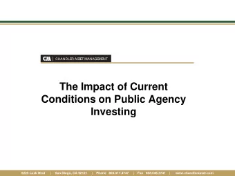 Conditions on Public Agency  Investing  6225 Lusk Blvd      |    San Diego, CA 92121     |    Phone