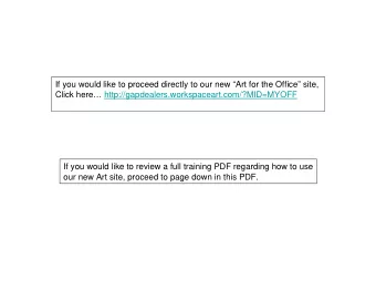 If you would like to proceed directly to our new Art for the Office site,  Click here