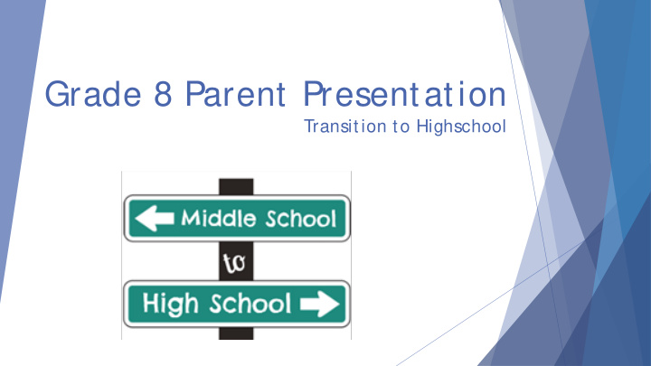 grade 8 parent presentation