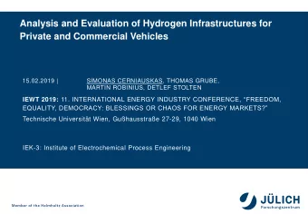 Analysis and Evaluation of Hydrogen Infrastructures for  Private and Commercial Vehicles