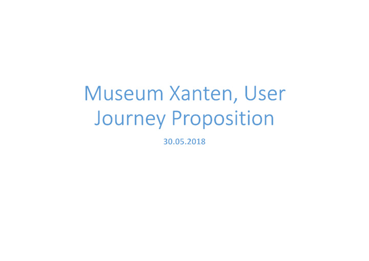user journey proposition app demo questions comments