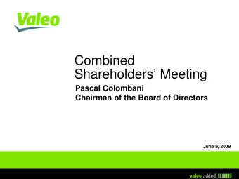 Combined  Shareholders Meeting  Pascal Colombani  Chairman of the Board of Directors  June 9,