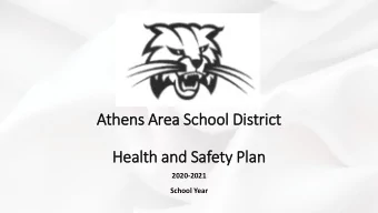 Athens Area School District  Health and Safety Plan  2020-2021  School Year  AASD PLAN REQUIREMENTS