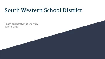 South Western School District  Health and Safety Plan Overview  July 15, 2020  Plan Development