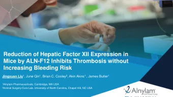 Reduction of Hepatic Factor XII Expression in  Mice by ALN-F12 Inhibits Thrombosis without