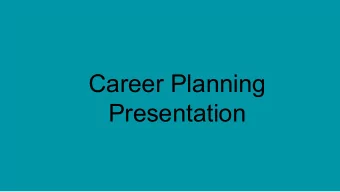 Career Planning  Presentation  Agenda    Importance of Grades    Naviance: Career Interest