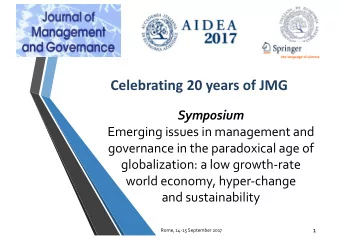 Celebrating 20 years of JMG  Symposium  Emerging issues in management and  governance in the