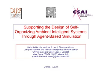 Supporting the Design of Self-  Organizing Ambient Intelligent Systems  Through Agent-Based