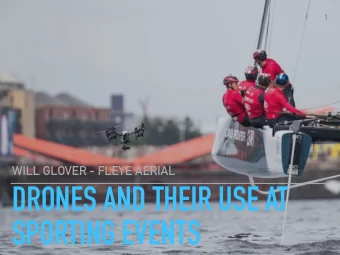 DRONES AND THEIR USE AT  SPORTING EVENTS  2  WILL GLOVER - FLEYE AERIAL  DRONES AND THEIR USE AT