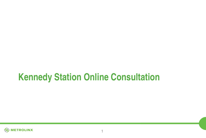 kennedy station online consultation