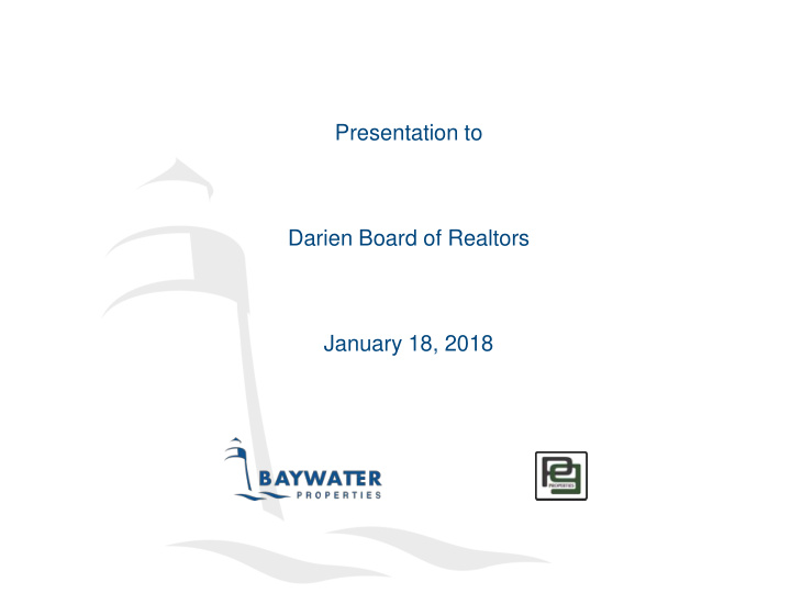 presentation to darien board of realtors