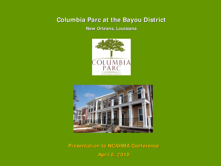 columbia parc at the bayou district columbia parc at the