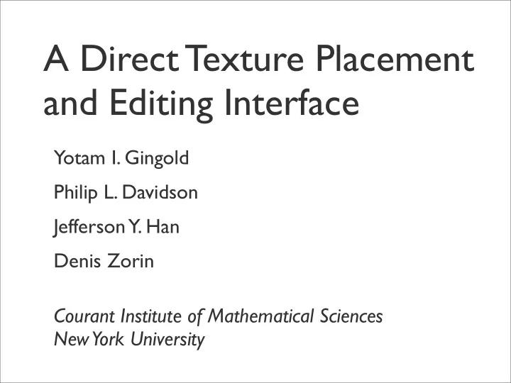 a direct texture placement and editing interface