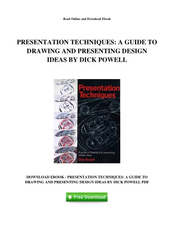 PRESENTATION TECHNIQUES: A GUIDE TO  DRAWING AND PRESENTING DESIGN  IDEAS BY DICK POWELL  DOWNLOAD