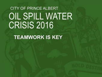 OIL SPILL WATER  CRISIS 2016  TEAMWORK IS KEY  &quot;Teamwork is the ability to work  together