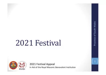 2021 Festival  1  2021 Festival Appeal  In Aid of the Royal Masonic Benevolent Institution  WHAT IS