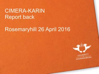 CIMERA-KARIN  Report back  Rosemaryhill 26 April 2016  9h30 Welcoming coffee/tea 10h00 1. Opening