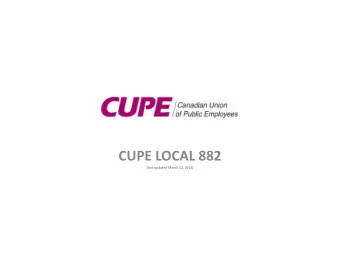 CUPE LOCAL 882  (last updated March 12, 2018)  We  Welc  lcome  me to to CUPE LOCAL 882  of