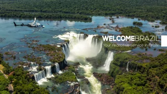 Your receptive service in Brazil.  W  ho we are   OSS  one stop shop - leader and complete