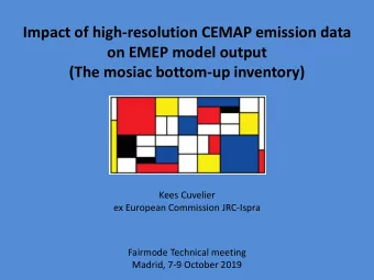 Impact of high-resolution CEMAP emission data  on EMEP model output  (The mosiac bottom-up