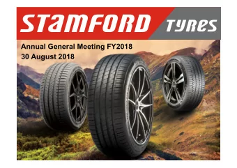 Annual General Meeting FY2018  30 August 2018  1  CONTENTS    Stamford Tyres History /