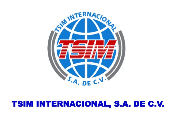 tsim intern tsim internacion cional al s a s a de c de c