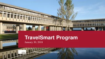 TravelSmart Program  January 30, 2018  Procurement Services  Introductions  Mary Aylesworth