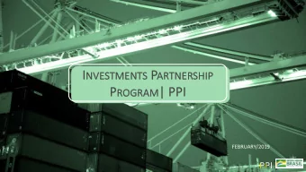 ROGRAM | P  | PPI  FEBRUARY/2019  PPI PPI S TR  TRUCTU  TURE  PPI Special  Secretariat  Presidency