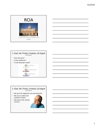 RCIA  1: God, the Trinity, Creation, and  Angels  1: God, the Trinity, Creation, &amp; Angels  Does