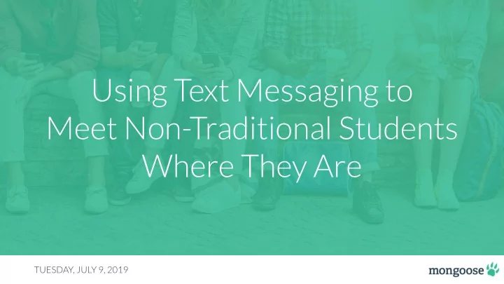 using text messaging to meet non traditional students