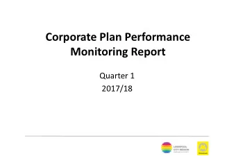 Corporate Plan Performance  Monitoring Report  Quarter 1  2017/18  Key Performance Indicators