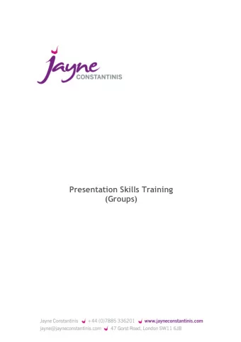 Presentation Skills Training  (Groups)  WHO IS THE TRAINING FOR?  This training is for anyone who