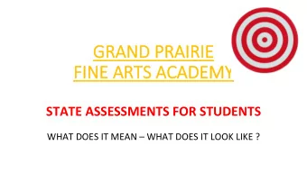 GRAND  GRAND P  PRAIRIE  RAIRIE       FI  FINE   ARTS   ACADEMY  STATE