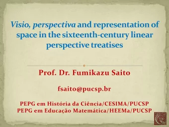 Prof. Dr. Fumikazu Saito  fsaito@pucsp.br  PEPG em Histria da Cincia/CESIMA/PUCSP  PEPG em