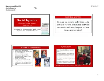 Social Injustice  How can we come to understand social  Historical Fiction Inspires  issues in our