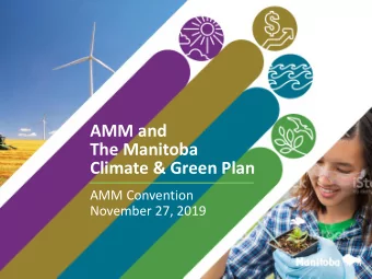 Climate &amp; Green Plan  AMM Convention  November 27, 2019  Manitobas Climate and Green Plan